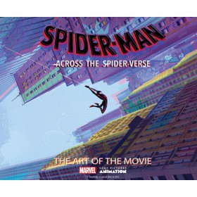 Spider-man Across The Spider-verse the art of the movie